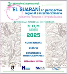 La UNaF organiza el 3° Workshop Internacional sobre el guaraní en clave regional e interdisciplinaria