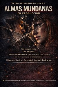 Cultura UNaF: Avanza la producción de “Almas Mundanas” y se viene el Encuentro de Teatro Universitario